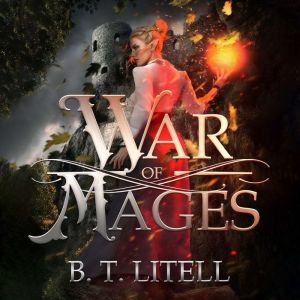 War of Mages, B.T. Litell