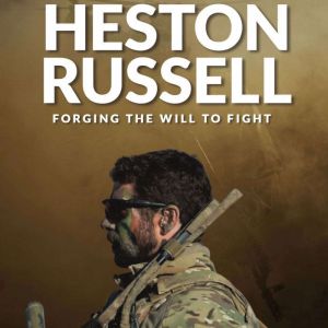 Heston Russell - Forging The Will To Fight