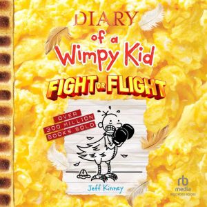 Diary of a Wimpy Kid Fight or Flight..., Jeff Kinney