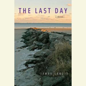 The Last Day, James Landis