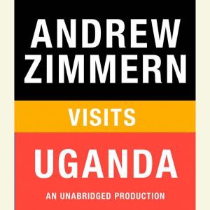 Andrew Zimmern visits Uganda, Andrew Zimmern
