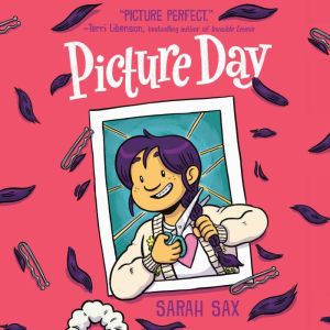 Picture Day, Sarah Sax