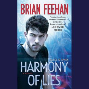 Harmony of Lies, Brian Feehan