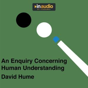 An Enquiry Concerning Human Understan..., David Hume