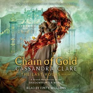 Chain of Gold, Cassandra Clare