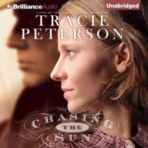 Chasing the Sun, Tracie Peterson