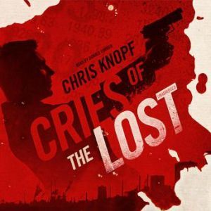Cries of the Lost, Chris Knopf