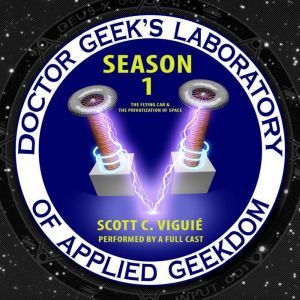 Doctor Geeks Laboratory, Season 1, Scott C. Vigui