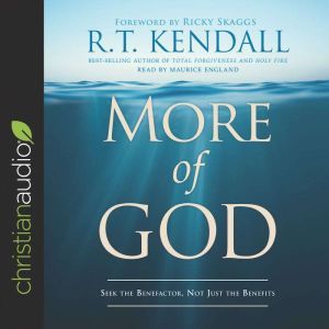 More of God, R.T. Kendall