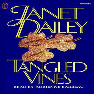 Tangled Vines, Janet Dailey