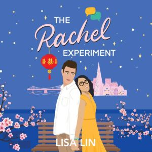 The Rachel Experiment, Lisa Lin