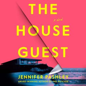The House Guest, Jennifer Pashley