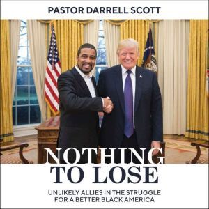 Nothing to Lose, Pastor Darrell Scott