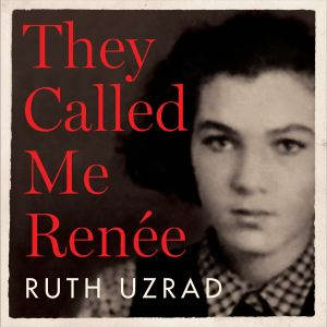 They Called Me Renee, Ruth Uzrad