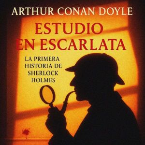 Estudio en Escarlata, Arthur Conan Doyle
