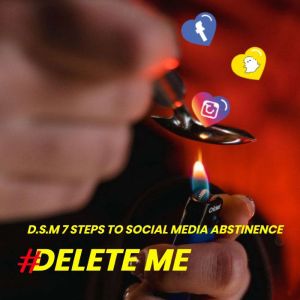 Delete Me D.S.M. 7 Steps to Social M..., J.A. Thomas