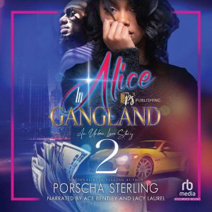 Alice in Gangland 2, Porscha Sterling