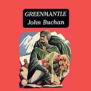 Greenmantle, John Buchan