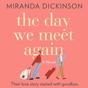 The Day We Meet Again, Miranda Dickinson