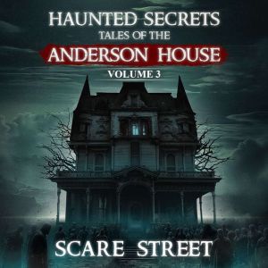 Short Horror Stories Collection Haun..., Scare Street