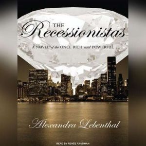 The Recessionistas, Alexandra Lebenthal