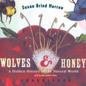 Wolves and Honey, Susan Brind Morrow