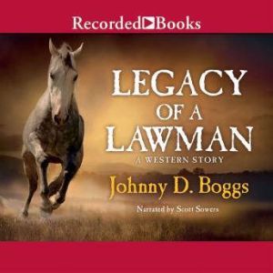 Legacy of a Lawman, Johnny D. Boggs