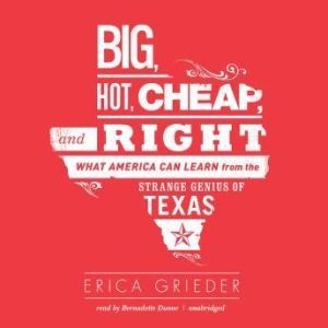 Big, Hot, Cheap, and Right, Erica Grieder