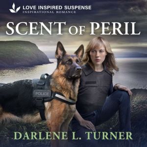 Scent of Peril, Darlene L. Turner