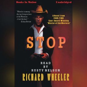 Stop, Richard S. Wheeler
