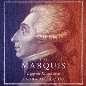 The Marquis, Laura Auricchio