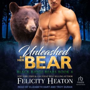 Unleashed by her Bear, Felicity Heaton