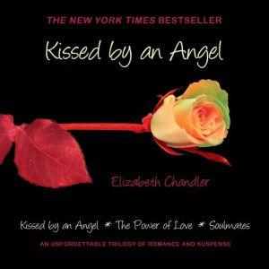 Kissed by an Angel Omnibus, Elizabeth Chandler