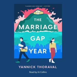 The Marriage Gap Year, Yannick Thoraval