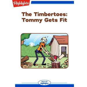 The Timbertoes Tommy Gets Fit, Marileta Robinson