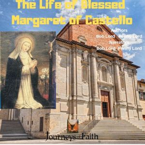 The Life of Blessed Margaret of Caste..., Bob Lord