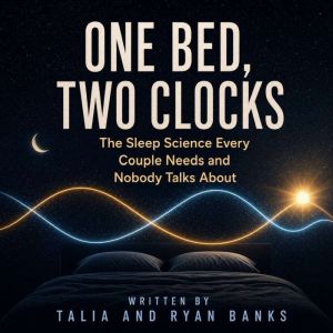 One Bed, Two Clocks, Talia and Ryan Banks