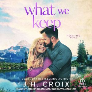 What We Keep, J.H. Croix