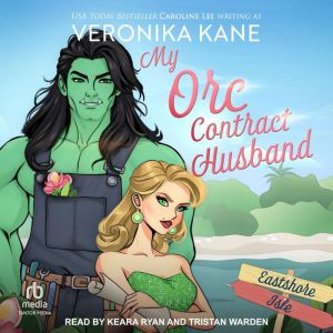 My Orc Contract Husband, Veronika Kane