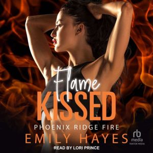 Flame Kissed, Emily Hayes