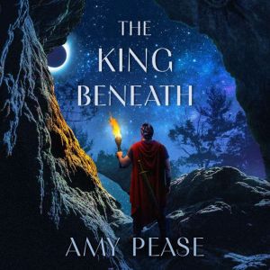 The King Beneath: A Prequel Novella