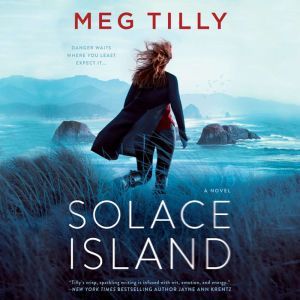 Solace Island, Meg Tilly