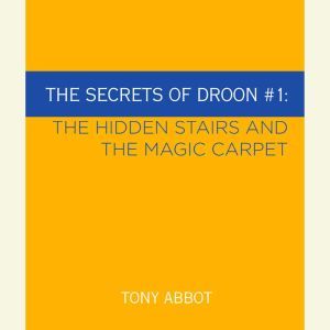 The Secrets of Droon 1 The Hidden S..., Tony Abbott