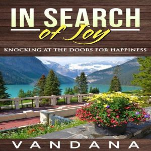 In Search of Joy, Vandana