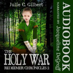 The Holy War, Julie C. Gilbert