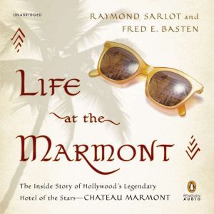 Life at the Marmont, Raymond Sarlot