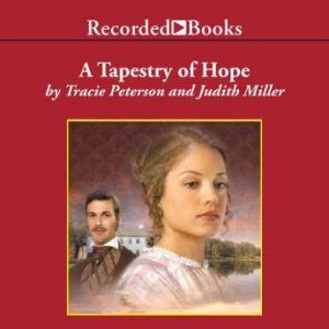 A Tapestry of Hope, Tracie Peterson
