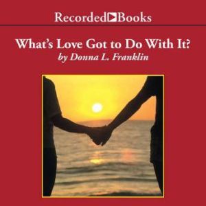 Whats Love Got to Do with It?, Donna Franklin