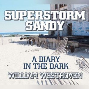 Superstorm Sandy, William Westhoven