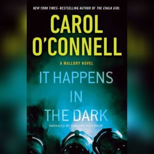 It Happens in the Dark, Carol OConnell